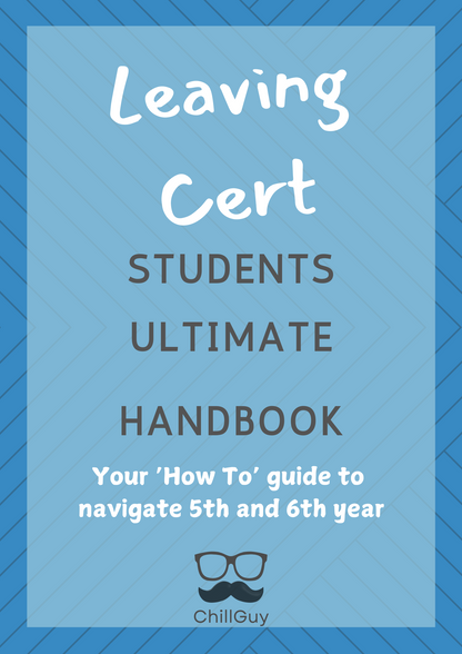 Cover of the Leaving Cert Students Ultimate Handbook by Chill Guy